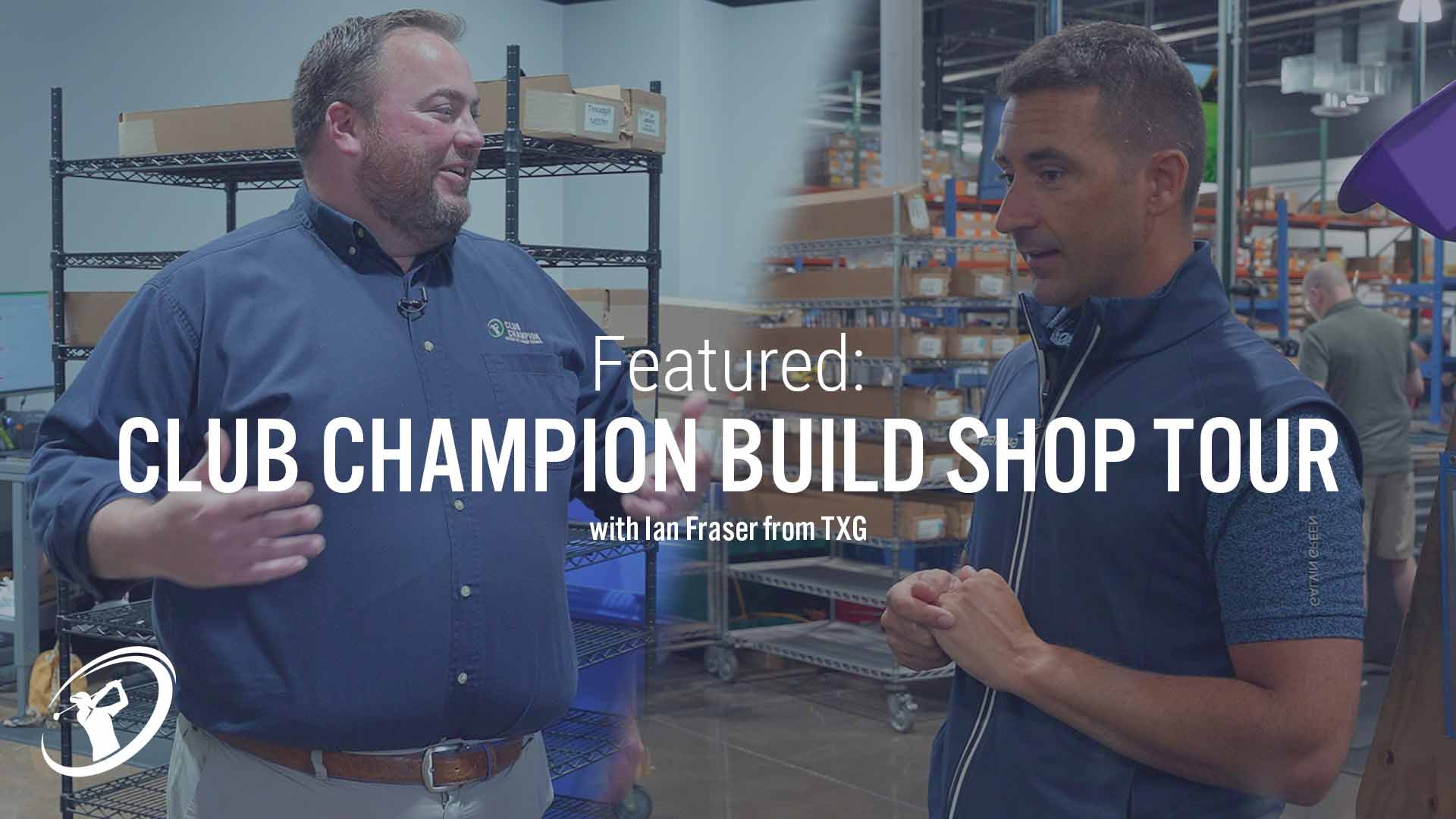 TXG's Ian Fraser Tours Club Champion HQ